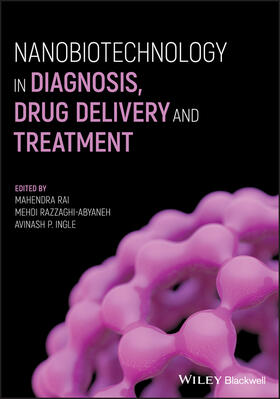 Rai / Razzaghi-Abyaneh / Ingle | Nanobiotechnology in Diagnosis, Drug Delivery andTreatment | Buch | 978-1-119-67177-0 | sack.de