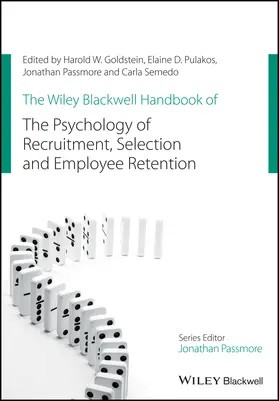 Goldstein / Pulakos / Passmore |  The Wiley Blackwell Handbook of the Psychology of Recruitment, Selection and Employee Retention | Buch |  Sack Fachmedien