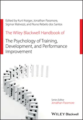 Kraiger / Passmore / Rebelo dos Santos | The Wiley Blackwell Handbook of the Psychology of Training, Development, and Performance Improvement | Buch | 978-1-119-67366-8 | www.sack.de