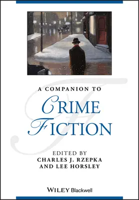 Rzepka / Horsley | A Companion to Crime Fiction | Buch | 978-1-119-67577-8 | www.sack.de