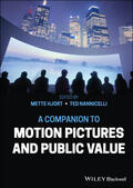 Hjort / Nannicelli |  A Companion to Motion Pictures and Public Value | Buch |  Sack Fachmedien