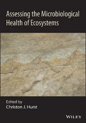 Hurst |  Assessing the Microbiological Health of Ecosystems | eBook | Sack Fachmedien