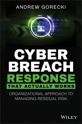 Gorecki |  Cyber Breach Response That Actually Works | Buch |  Sack Fachmedien
