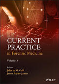Gall / Payne-James |  Current Practice in Forensic Medicine, Volume 3 | Buch |  Sack Fachmedien