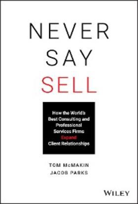 McMakin / Parks |  Never Say Sell | eBook | Sack Fachmedien
