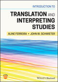 Ferreira / Schwieter |  Introduction to Translation and Interpreting Studies | Buch |  Sack Fachmedien