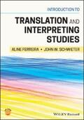 Ferreira / Schwieter |  Introduction to Translation and Interpreting Studies | eBook | Sack Fachmedien