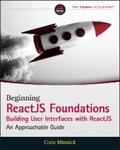 Minnick |  Beginning ReactJS Foundations Building User Interfaces with ReactJS | eBook | Sack Fachmedien