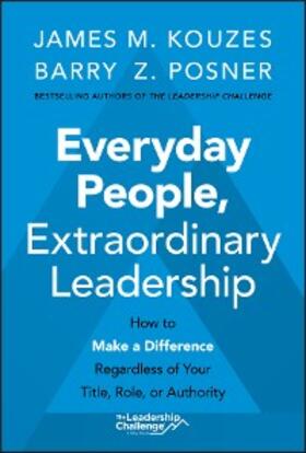 Kouzes / Posner |  Everyday People, Extraordinary Leadership | eBook | Sack Fachmedien