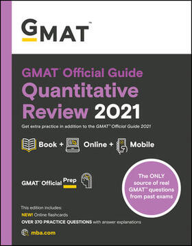 GMAC (Graduate Management Admission Council) | GMAT Official Guide Quantitative Review 2021 | Buch | 978-1-119-68784-9 | sack.de