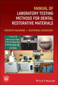 Mazumdar / Chowdhury |  Manual of Laboratory Testing Methods for Dental Restorative Materials | Buch |  Sack Fachmedien