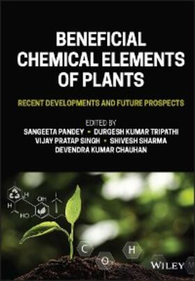 Pandey / Tripathi / Singh |  Beneficial Chemical Elements of Plants | eBook | Sack Fachmedien