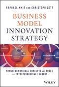 Amit / Zott |  Business Model Innovation Strategy | eBook | Sack Fachmedien