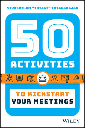 Thiagarajan | 50 Activities to Kickstart Your Meetings | Buch | 978-1-119-69089-4 | sack.de