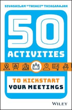 Thiagarajan | 50 Activities to Kickstart Your Meetings | E-Book | sack.de