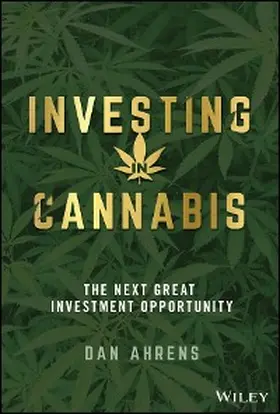 Ahrens | Investing in Cannabis | E-Book | www.sack.de