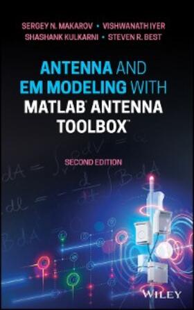Makarov / Iyer / Kulkarni |  Antenna and EM Modeling with MATLAB Antenna Toolbox | eBook | Sack Fachmedien