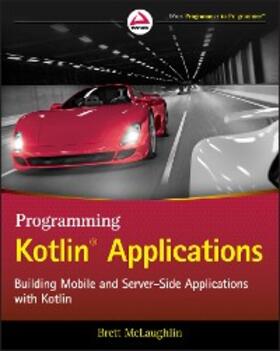 Mclaughlin |  Programming Kotlin Applications | eBook | Sack Fachmedien