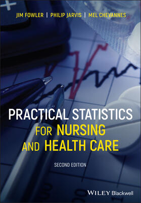 Fowler / Chevannes / Jarvis |  Practical Statistics for Nursing and Health Care | Buch |  Sack Fachmedien