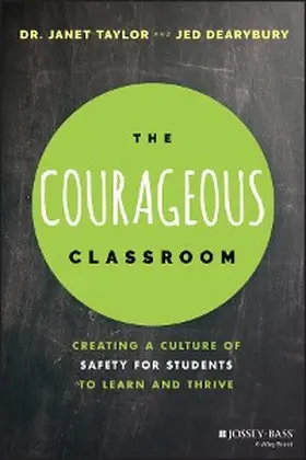 Taylor / Dearybury |  The Courageous Classroom | eBook | Sack Fachmedien