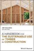 Coulson / Thew |  A Handbook for the Sustainable Use of Timber in Construction | Buch |  Sack Fachmedien