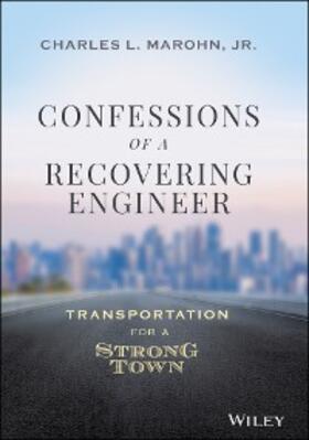 Marohn |  Confessions of a Recovering Engineer | eBook | Sack Fachmedien