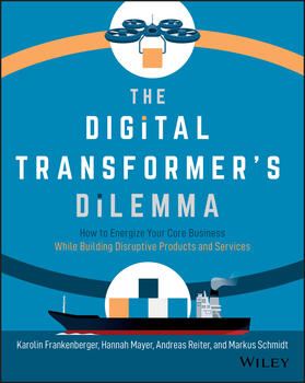 Frankenberger / Mayer / Reiter | The Digital Transformer's Dilemma | Buch | 978-1-119-70130-9 | sack.de