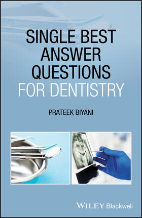 Biyani | Single Best Answer Questions for Dentistry | Buch | 978-1-119-70235-1 | sack.de