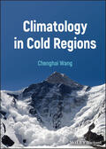 Wang |  Climatology in Cold Regions | Buch |  Sack Fachmedien