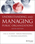 Malatesta / Rainey / Fernandez |  Understanding and Managing Public Organizations | Buch |  Sack Fachmedien