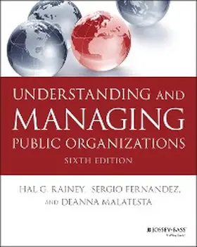 Rainey / Fernandez / Malatesta |  Understanding and Managing Public Organizations | eBook | Sack Fachmedien