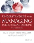 Rainey / Fernandez / Malatesta |  Understanding and Managing Public Organizations | eBook | Sack Fachmedien