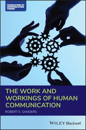 Sanders | The Work and Workings of Human Communication | Buch | 978-1-119-70648-9 | www.sack.de