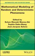 Manou-Abi / Dabo-Niang / Salone |  Mathematical Modeling of Random and Deterministic Phenomena | eBook | Sack Fachmedien