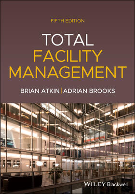 Brooks / Atkin |  Total Facility Management | Buch |  Sack Fachmedien