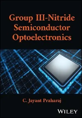 Praharaj |  Group III-Nitride Semiconductor Optoelectronics | eBook | Sack Fachmedien