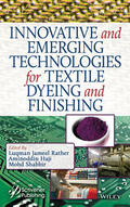 Rather / Haji / Shabbir |  Innovative and Emerging Technologies for Textile Dyeing and Finishing | Buch |  Sack Fachmedien
