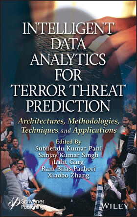 Pani / Singh / Garg | Intelligent Data Analytics for Terror Threat Prediction | Buch | 978-1-119-71109-4 | sack.de