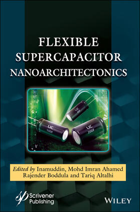 Inamuddin / Ahamed / Boddula |  Flexible Supercapacitor Nanoarchitectonics | Buch |  Sack Fachmedien