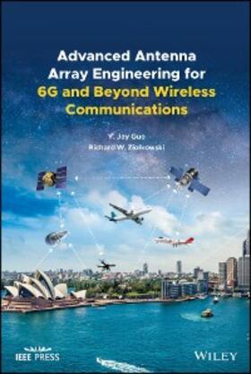 Guo / Ziolkowski |  Advanced Antenna Array Engineering for 6G and Beyond Wireless Communications | eBook | Sack Fachmedien