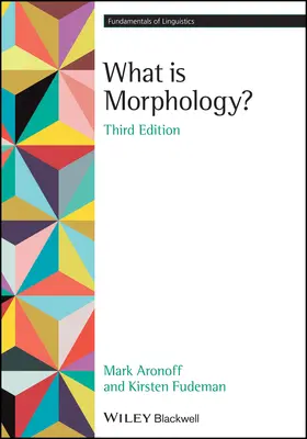 Fudeman / Aronoff |  What is Morphology? | Buch |  Sack Fachmedien