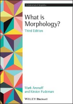 Aronoff / Fudeman |  What is Morphology? | eBook | Sack Fachmedien