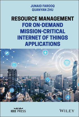 Farooq / Zhu |  Resource Management for On-Demand Mission-Critical Internet of Things Applications | Buch |  Sack Fachmedien