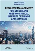 Farooq / Zhu |  Resource Management for On-Demand Mission-Critical Internet of Things Applications | eBook | Sack Fachmedien