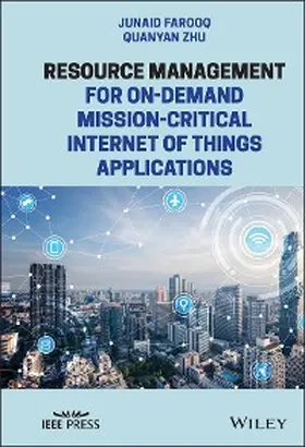 Farooq / Zhu | Resource Management for On-Demand Mission-Critical Internet of Things Applications | E-Book | www.sack.de