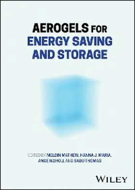 Mathew / Maria / Nzihou |  Aerogels for Energy Saving and Storage | eBook | Sack Fachmedien