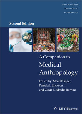 Singer / Erickson / Abadía-Barrero |  A Companion to Medical Anthropology | Buch |  Sack Fachmedien