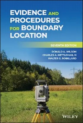Wilson / Nettleman / Robillard | Evidence and Procedures for Boundary Location | E-Book | www.sack.de