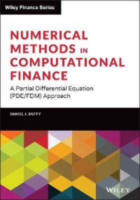 Duffy |  Numerical Methods in Computational Finance | eBook | Sack Fachmedien
