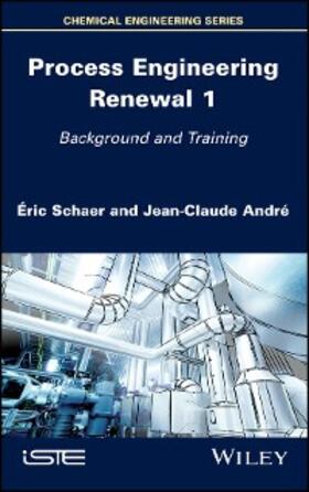 Schaer / Andre |  Process Engineering Renewal 1 | eBook | Sack Fachmedien